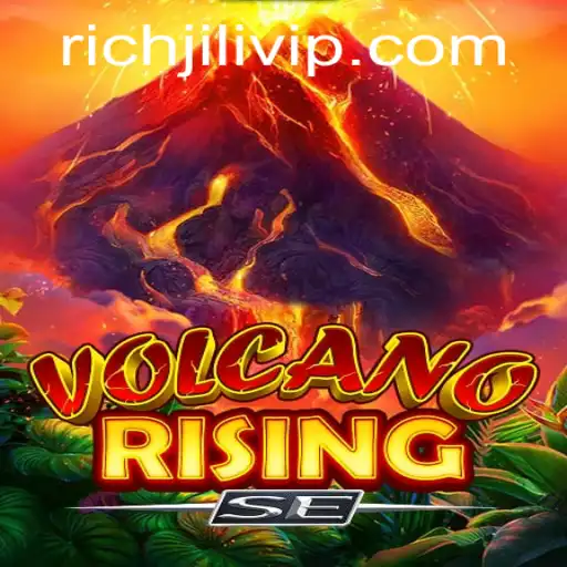 Exploring the Thrilling World of VolcanoRisingSE and RICHJILI